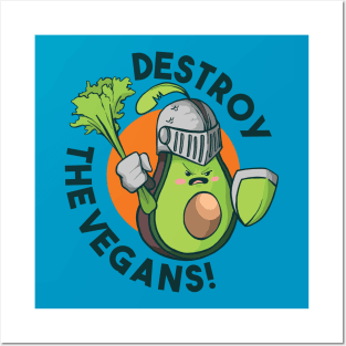 Destroy the Vegans Posters and Art